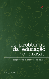 rodrigo-zeidan-os-problemas-da-educac%cc%a7a%cc%83o-no-brasil-completo-1